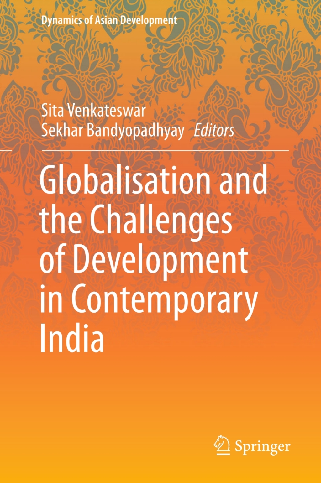 Globalisation and the Challenges of Development in Contemporary India