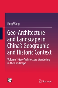 Imagen de portada: Geo-Architecture and Landscape in China’s Geographic and Historic Context 9789811004810