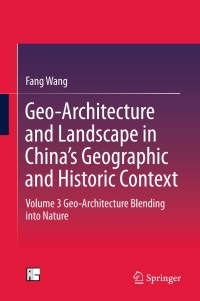 Imagen de portada: Geo-Architecture and Landscape in China’s Geographic and Historic Context 9789811004872