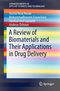 Cover image: A Review of Biomaterials and Their Applications in Drug Delivery 9789811005022