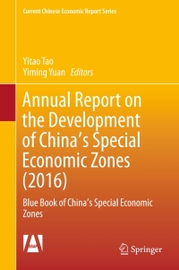 Cover image: Annual Report on the Development of China's Special Economic Zones (2016) 9789811005411