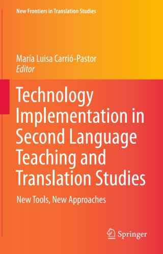 Cover image: Technology Implementation in Second Language Teaching and Translation Studies 9789811005718