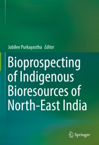 Omslagafbeelding: Bioprospecting of Indigenous Bioresources of North-East India 9789811006197