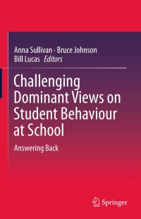 Cover image: Challenging Dominant Views on Student Behaviour at School 9789811006265