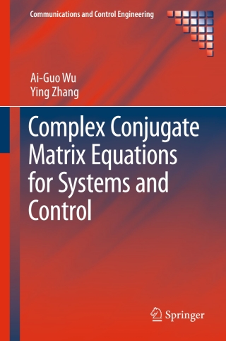 Titelbild: Complex Conjugate Matrix Equations for Systems and Control 9789811006357