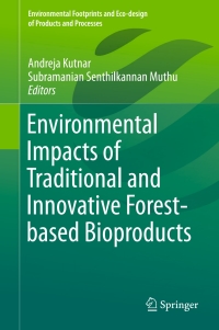 Omslagafbeelding: Environmental Impacts of Traditional and Innovative Forest-based Bioproducts 9789811006531