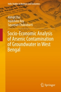 Titelbild: Socio-Economic Analysis of Arsenic Contamination of Groundwater in West Bengal 9789811006807