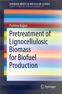 表紙画像: Pretreatment of Lignocellulosic Biomass for Biofuel Production 9789811006869