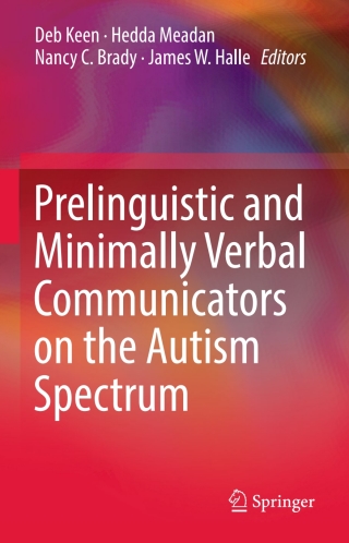 表紙画像: Prelinguistic and Minimally Verbal Communicators on the Autism Spectrum 9789811007118