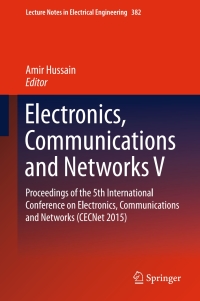 表紙画像: Electronics, Communications and Networks V 9789811007385
