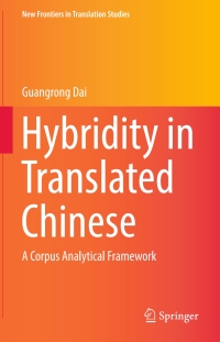 Imagen de portada: Hybridity in Translated Chinese 9789811007415