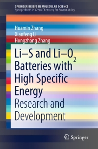 Omslagafbeelding: Li-S and Li-O2 Batteries with High Specific Energy 9789811007446