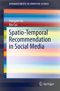 Cover image: Spatio-Temporal Recommendation in Social Media 9789811007477