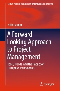 Imagen de portada: A Forward Looking Approach to Project Management 9789811007811