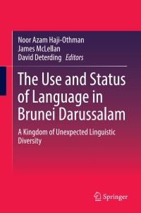Cover image: The Use and Status of Language in Brunei Darussalam 9789811008511