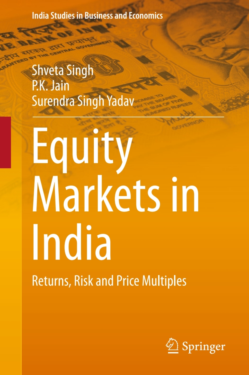 Equity Markets in India Returns, Risk and Price Multiples