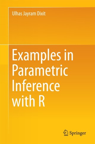 Cover image: Examples in Parametric Inference with R 9789811008887