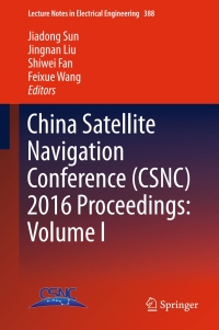 Titelbild: China Satellite Navigation Conference (CSNC) 2016 Proceedings: Volume I 9789811009334
