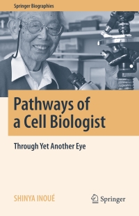Cover image: Pathways of a Cell Biologist 9789811009464