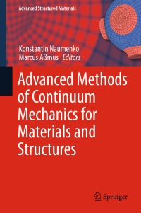 Cover image: Advanced Methods of Continuum Mechanics for Materials and Structures 9789811009587