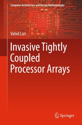 Immagine di copertina: Invasive Tightly Coupled Processor Arrays 9789811010576