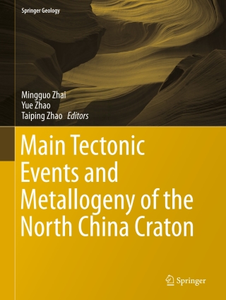 Cover image: Main Tectonic Events and Metallogeny of the North China Craton 9789811010637