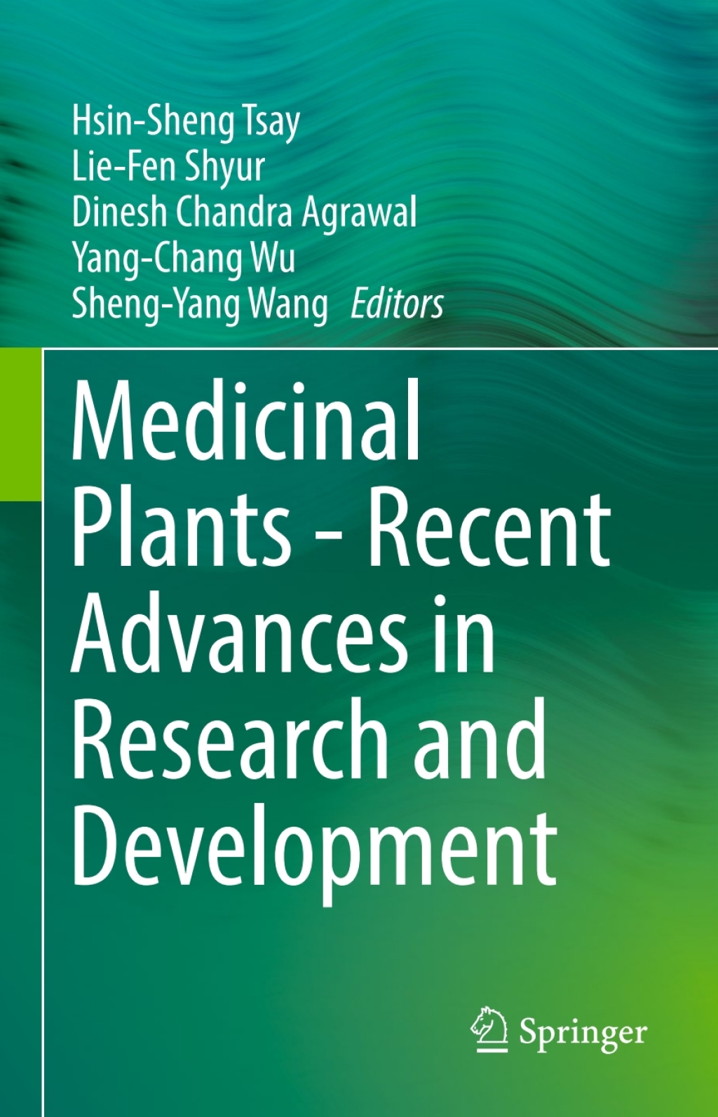 Medicinal Plants – Recent Advances in Research and Development