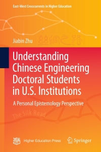 表紙画像: Understanding Chinese Engineering Doctoral Students in U.S. Institutions 9789811011351