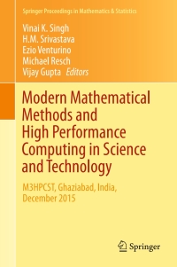 Cover image: Modern Mathematical Methods and High Performance Computing in Science and Technology 9789811014536