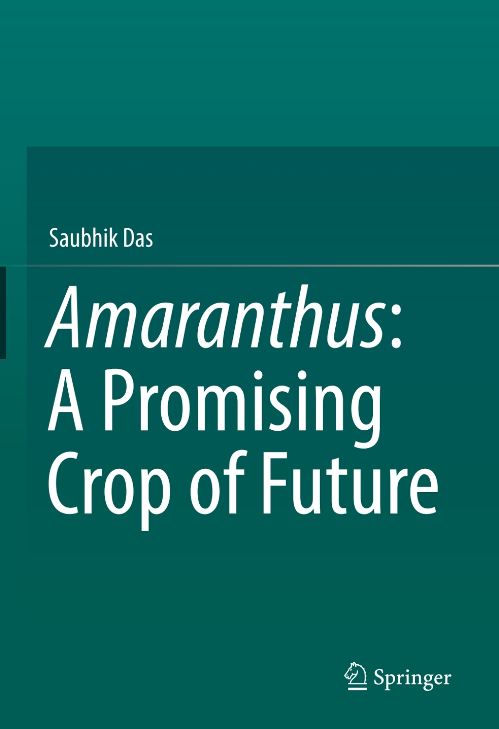 Amaranthus: A Promising Crop of Future