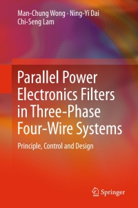 Imagen de portada: Parallel Power Electronics Filters in Three-Phase Four-Wire Systems 9789811015298