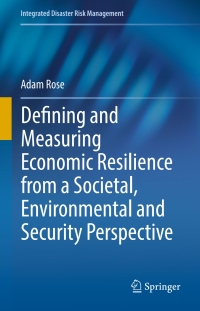 Imagen de portada: Defining and Measuring Economic Resilience from a Societal, Environmental and Security Perspective 9789811015328