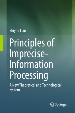 Cover image: Principles of Imprecise-Information Processing 9789811015472
