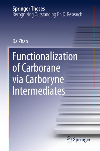 Cover image: Functionalization of Carborane via Carboryne Intermediates 9789811015687