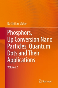 Imagen de portada: Phosphors, Up Conversion Nano Particles, Quantum Dots and Their Applications 9789811015892