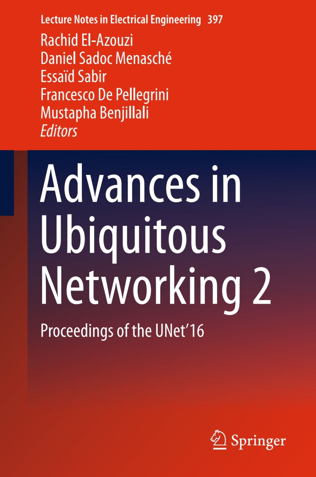 Advances in Ubiquitous Networking 2 Proceedings of the UNet’16
