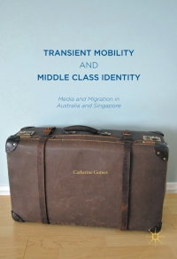 Titelbild: Transient Mobility and Middle Class Identity 9789811016387
