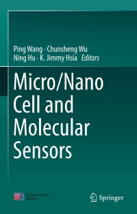 表紙画像: Micro/Nano Cell and Molecular Sensors 9789811016561