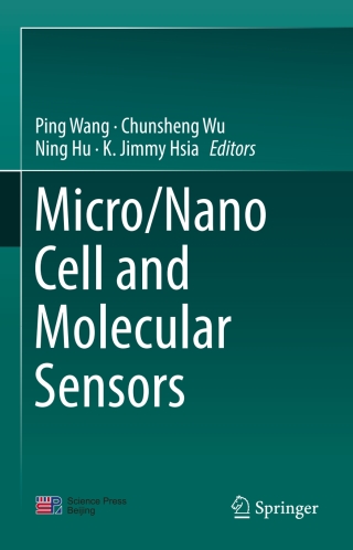 صورة الغلاف: Micro/Nano Cell and Molecular Sensors 9789811016561