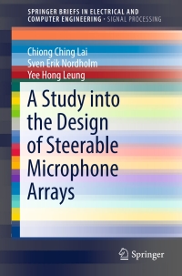 Omslagafbeelding: A Study into the Design of Steerable Microphone Arrays 9789811016899