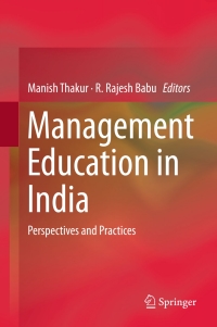 صورة الغلاف: Management Education in India 9789811016950