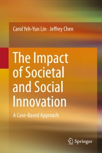 صورة الغلاف: The Impact of Societal and Social Innovation 9789811017643