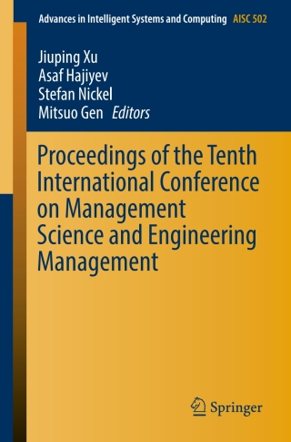 Titelbild: Proceedings of the Tenth International Conference on Management Science and Engineering Management 9789811018367