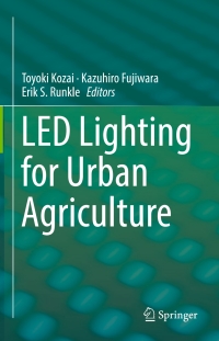 Cover image: LED Lighting for Urban Agriculture 9789811018466
