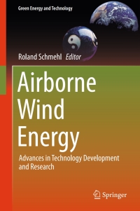 表紙画像: Airborne Wind Energy 9789811019463