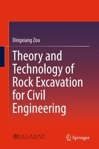 Omslagafbeelding: Theory and Technology of Rock Excavation for Civil Engineering 9789811019883