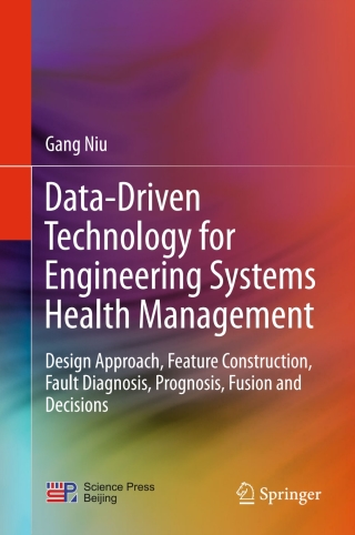 表紙画像: Data-Driven Technology for Engineering Systems Health Management 9789811020315