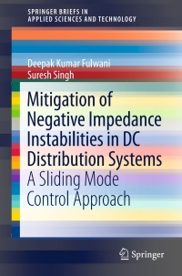 Imagen de portada: Mitigation of Negative Impedance Instabilities in DC Distribution Systems 9789811020704