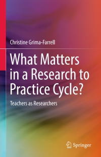 Titelbild: What Matters in a Research to Practice Cycle? 9789811020858