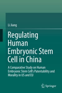 Titelbild: Regulating Human Embryonic Stem Cell in China 9789811021008
